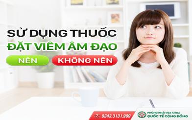 Thuốc đặt vi&ecirc;m &acirc;m đạo c&oacute; phải giải ph&aacute;p  hỗ trợ điều trị bệnh to&agrave;n diện?