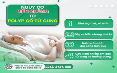 Bệnh polyp cổ tử cung có nguy hiểm đến sức khỏe phụ nữ hay không?